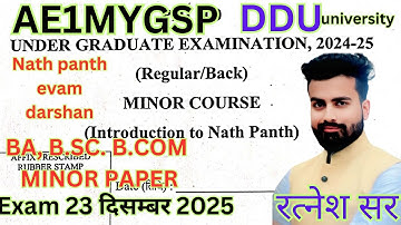 AE1MYGSP / NATH PANTH B A, B. COM, B. Sc.MINOR PAPER DDU UNIVERSITY 