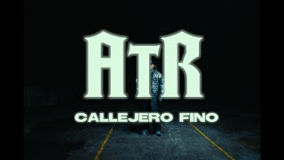 Video-Miniaturansicht von „CALLEJERO FINO - 🔥 ATR 🔥“
