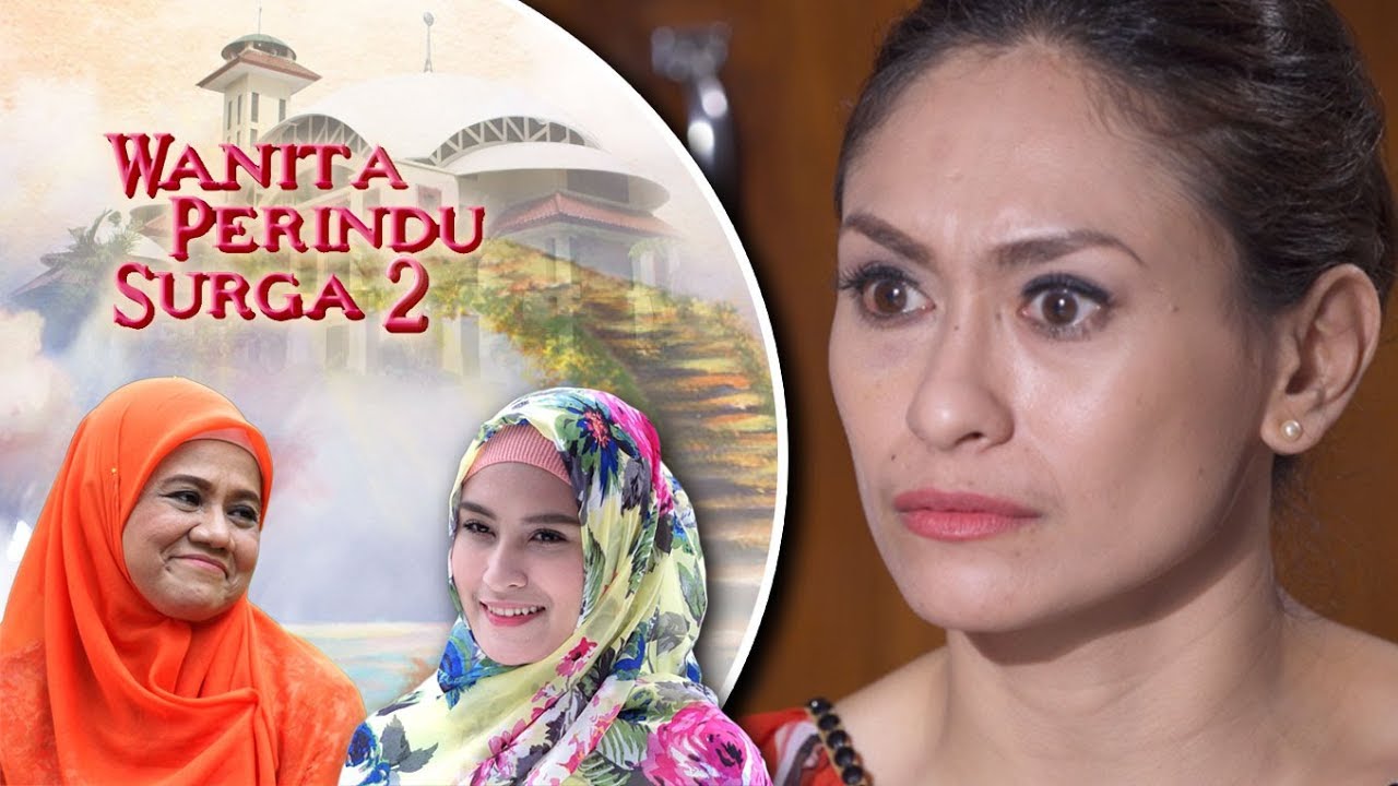 Karma Ibu Yang Pilih Kasih - Wanita Perindu Surga 2 Eps 46