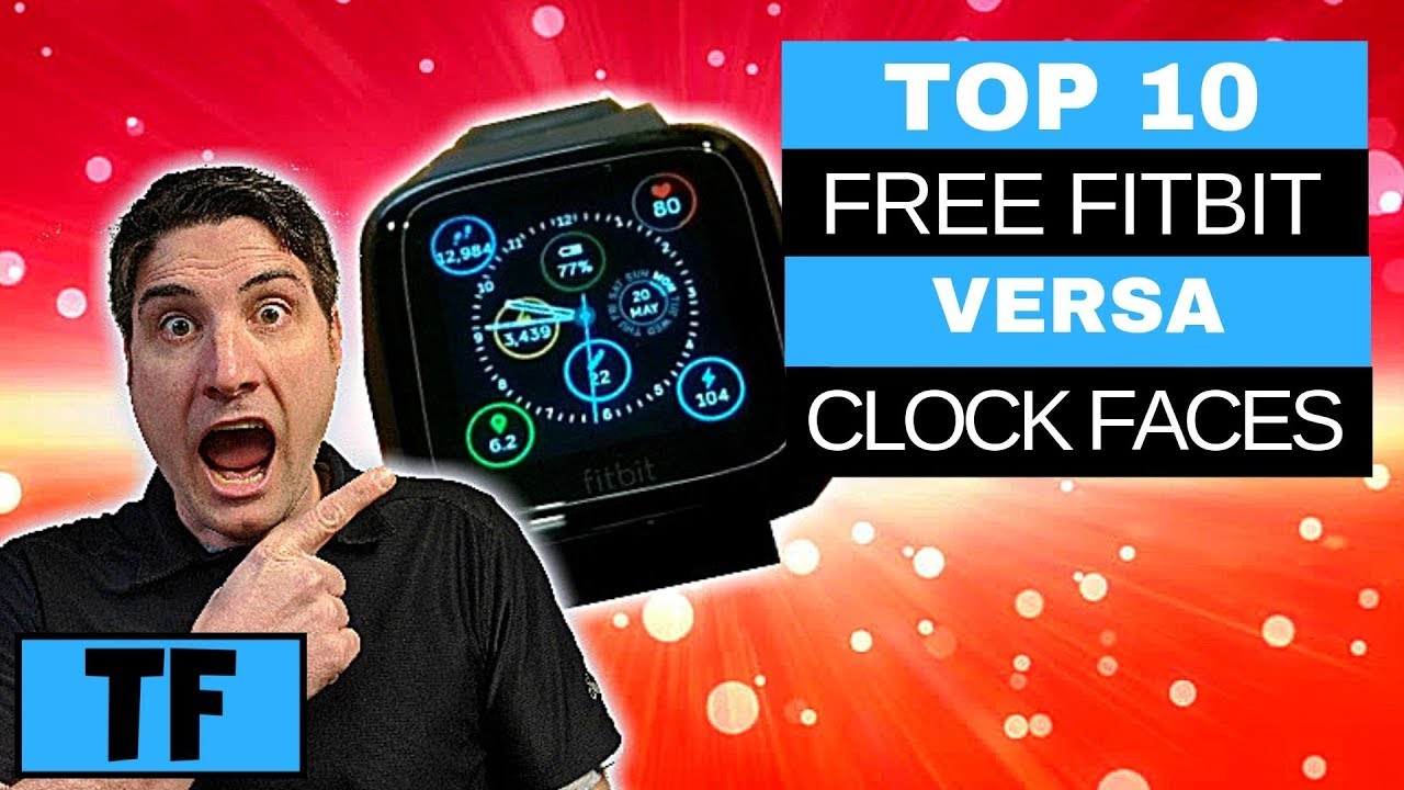 Fitbit Versa Clock Faces - Top 10 Best 
