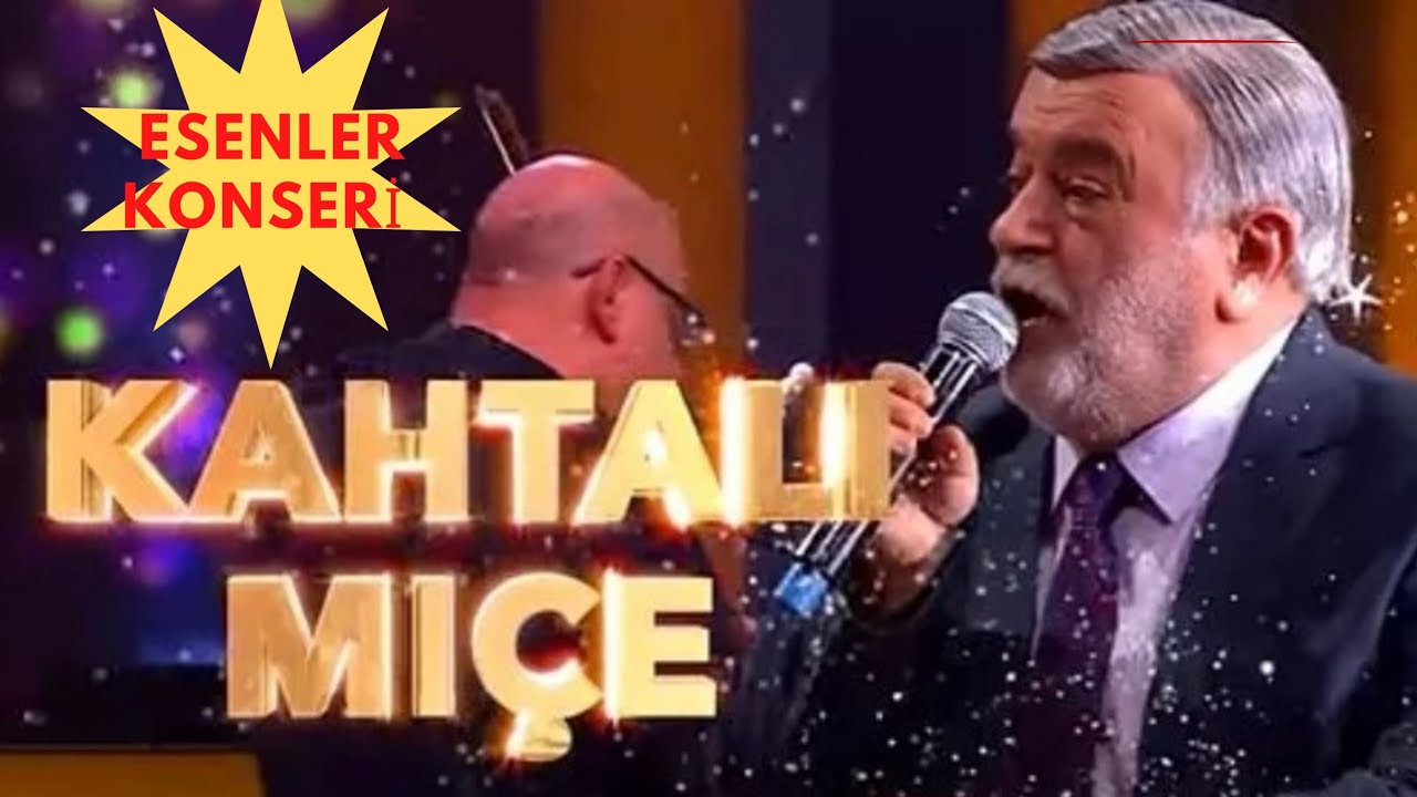 Kahtalı Mıçe Esenler Konseri 2022