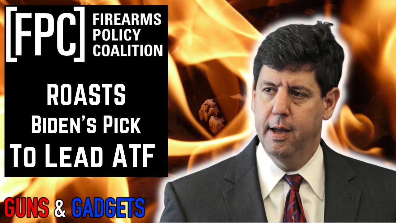 Firearms Policy Coalition Roasts Biden's ATF Pick In Letter To Senate