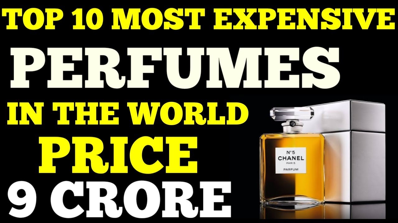 The Ultimate Top 10 Most Expensive Perfumes In The World  CEOWORLD magazine