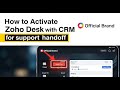 How to activate Zoho Desk with CRM for support handoff - Detailed Guide