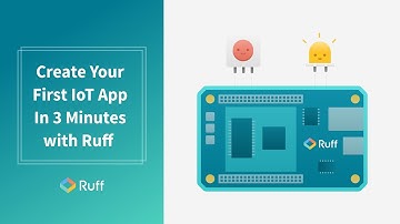 Tutorial | Getting started with Ruff IoT development kit