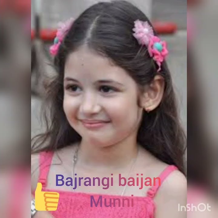 Bajrangi baijan Munni # smaller to bigger photography