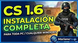 How to Install and Set Up CS 1.6 in 2026 (Any PC and Windows)