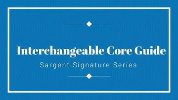 Interchangeable Core Keying - Sargent Signature