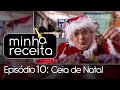 MINHA RECEITA  - EP. 10 COMPLETO