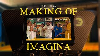 MAKING OF - Atitude 67 - Imagina