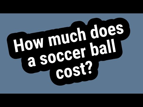 How much does a soccer ball cost?