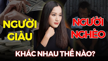 Vì sao người GIÀU ngày càng  GIÀU, người NGHÈO ngày càng NGHÈO | Nguyễn Thị Thanh Liêm