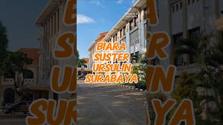 Cerita Biara Suster Ursulin Dan Sma Santa Maria Surabaya