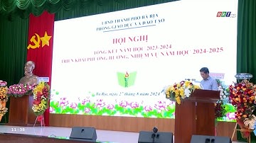 TP. Bà Rịa tổng kết năm học 2023-2024 và triển khai nhiệm vụ năm học 2024-2025 | BRTgo