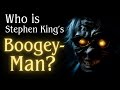 Who is stephen kings boogeyman  whats in the doctors notebook 