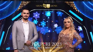 Rina Gashi & Ardian Mehmeti - Potpuri 2023