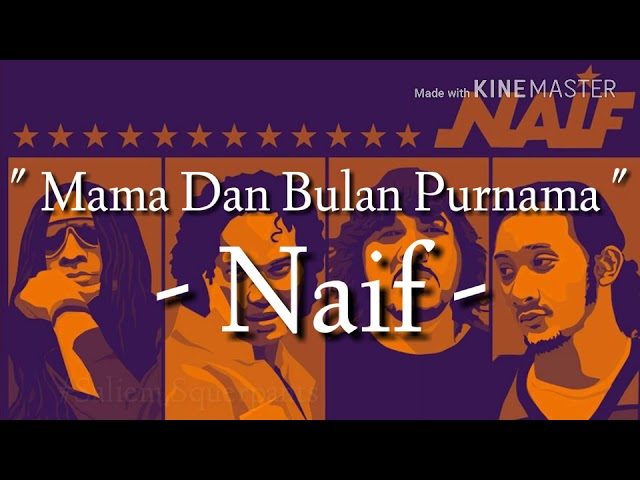 Naif - Mama Dan Bulan Purnama