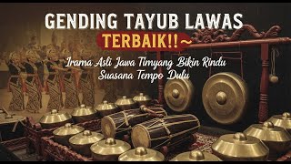 GENDING TAYUB LAWAS TERBAIK‼️ Irama Asli Jawa Timur yang Bikin Rindu Suasana Tempo Dulu