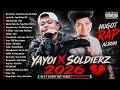 Yayoi x King Badger x Soldierz 2026 💔 Best Hugot Rap Songs Trending 2026 (Full Album)