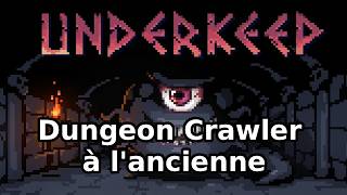 Old-school dungeon crawler: Underkeep (preview)