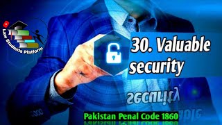 Famous Section 30 Valuable security | Pakistan Penal Code 1860 PPC 1860 | Law Students Platform | LSP Profile