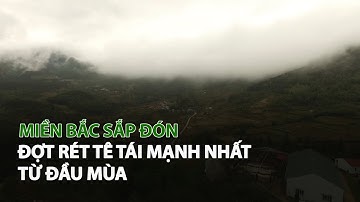 Miền Bắc sắp đón đợt rét tê tái mạnh nhất từ đầu mùa| VTC14