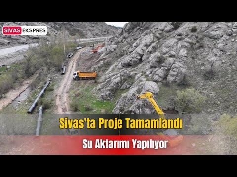 Sivas'ta Proje Tamamlandı, Su Aktarımı Yapılıyor