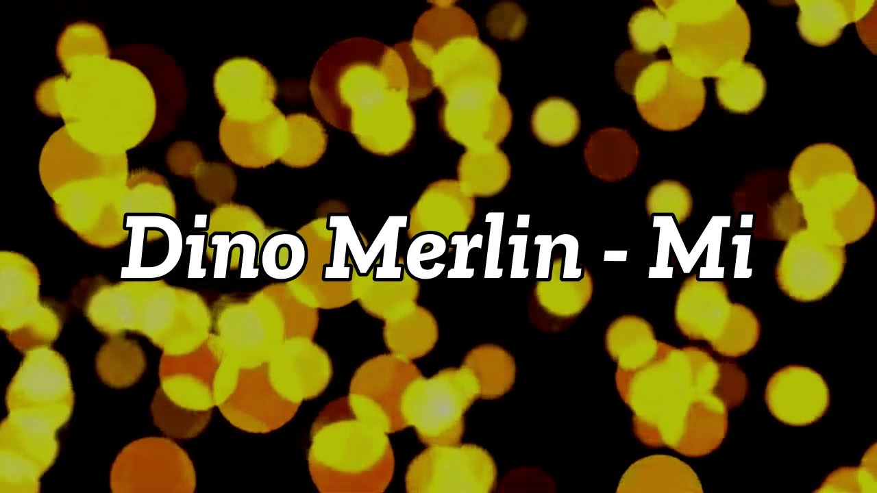 Dino Merlin Sve Je Laz Lyrics