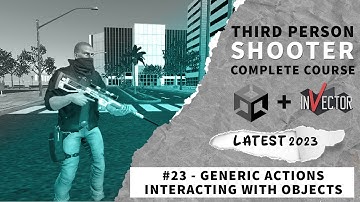 Generic Actions Invector #23 | Third Person Shooter Complete Game Development Course Unity 3d