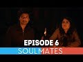 Soulmates | Original Webseries | Episode 6 | Gary’s Island