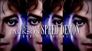 SPEED DEMON [Modern Version] [Made with A.I] - Michael Jackson