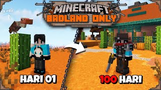 100 Hari MINECRAFT BADLAND ONLY Dan Aku Jadi COWBOY!