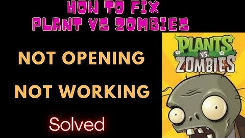 How to Fix Plants vs. Zombies App Not Working / Not Opening / Loading Problem in Android & Ios ||