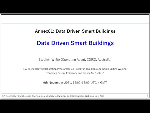 Annex 81: Data Driven Smart Buildings (Stephen White, CSIRO, AU)