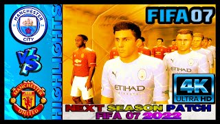 Man City vs Man United  FIFA 07 Next Season Patch 2022  Subscribe to get this Patch for Free!