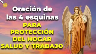 ✨Oración de las cuatro esquinas para PROTECCIÓN del hogar, salud y trabajo✨  Caminando con Dios