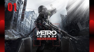 Metro 2033 Redux Lets Play Part 1 - Intro