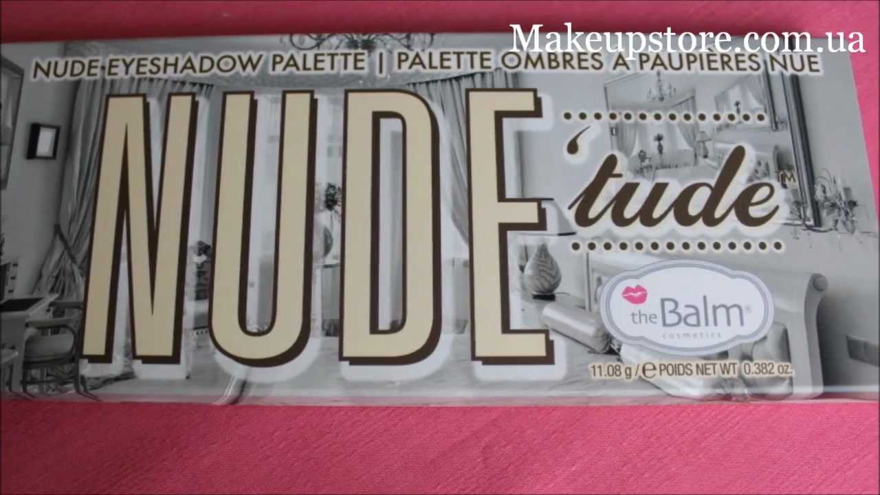 Обзор палетки theBalm Nude 'tude