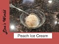 How To Make Peach Ice Cream With Or Without An Ice Cream Maker