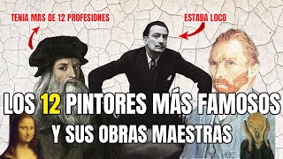 Los 12 pintores más famosos y sus obras maestras