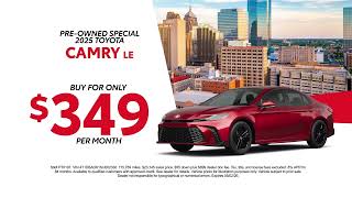 Spring into a deal on a Toyota Camry for a special payment of only three forty-nine a month!