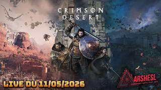 Chasse aux nouvelles montures avec le patch 1.06 ! Crimson Desert - Live du 11/05/2026
