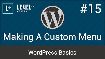 WordPress Basics #15 - Making A Custom Menu