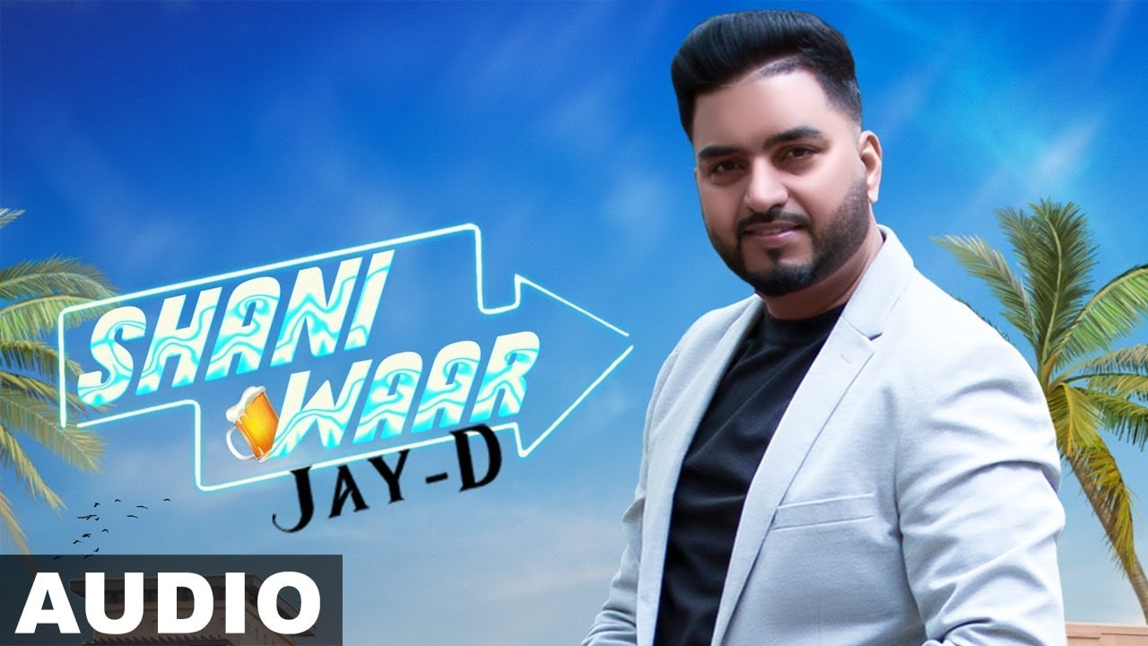 Shaniwaar (Full Audio) | Jay D | The Brown Jordy | Latest Punjabi Songs 2019 | Speed Records