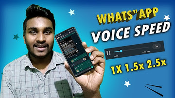 WhatsApp New Voice Speed 1X 1.5X 2.5X Update in 2021!