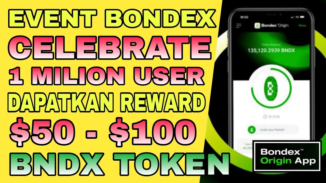 event-bondex-merayakan-menuju-1-juta-user-reward-hingga-100-bndx-token
