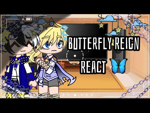 Butterfly Reign React // Angst // NOT CANON