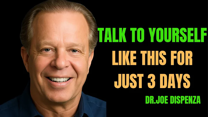 TALK TO YOURSELF LIKE THIS FOR JUST 3 DAYS - Joe Dispenza Motivation