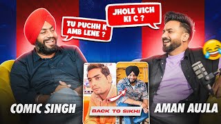 Comic Singh Standup Comedian on HairCUT , Income , Kapil Sharma Show, First Flight etc | Aman Aujla