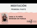 Meditación | Sana a tu niño interior en pareja